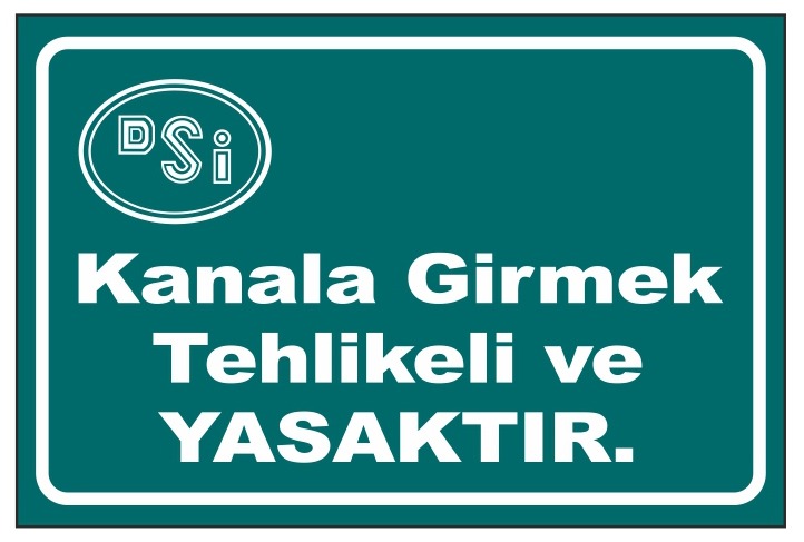 DSİ UYARI LEVHASI